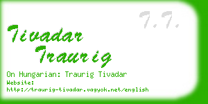 tivadar traurig business card